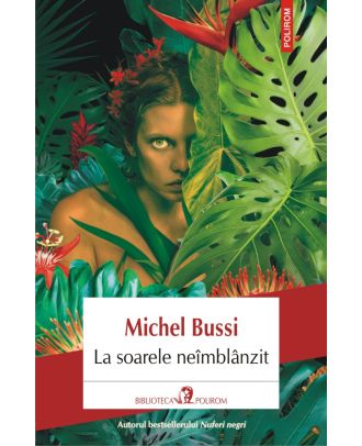 La soarele neîmblânzit