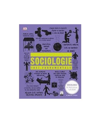 Sociologie. Idei fundamentale