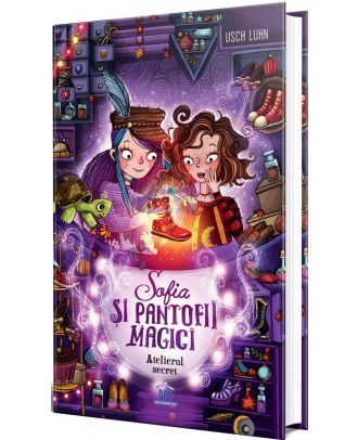 Sofia si pantofii magici (vol. 1). Atelierul secret