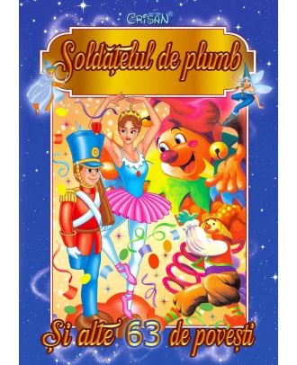 Soldatelul de plumb si alte 63 de povesti