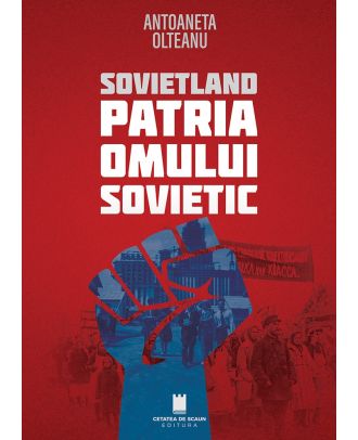 Sovietland. Patria omului sovietic