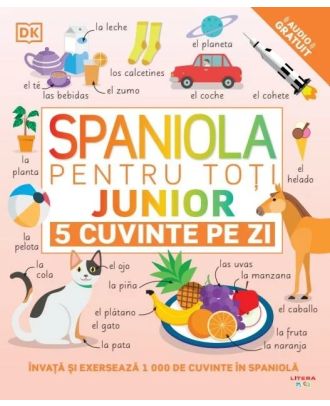 Spaniola pentru toți. Junior. 5 cuvinte pe zi