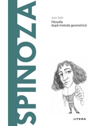 Descopera filosofia. Spinoza
