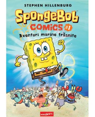 SpongeBob Comics #1. Aventuri marine trăsnite