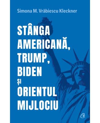 Stânga americană, Trump, Biden și Orientul Mijlociu