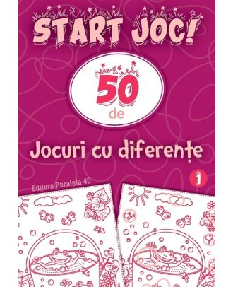 Start joc! 50 de jocuri cu diferente (vol. 2)