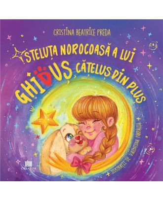 Steluța norocoasă a lui Ghiduș, cățelușul de pluș