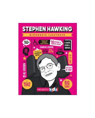 Stephen Hawking. Biografie ilustrata