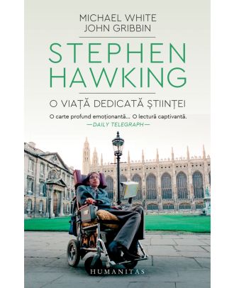 Stephen Hawking. O viață dedicată științei