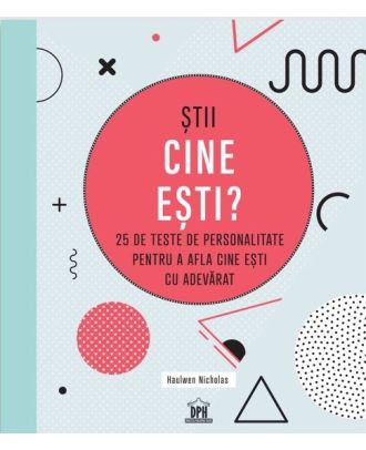 Stii cine esti?