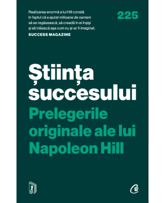 Știința succesului. Prelegerile originale ale lui Napoleon Hill
