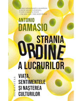 Strania ordine a lucrurilor. Viața, sentimentele și nașterea culturilor