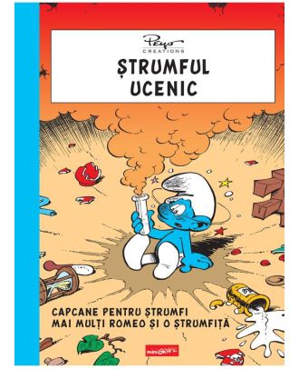 Ștrumful ucenic. Capcane pentru ștrumfi. Mai mulți Romeo și o ștrumfiță