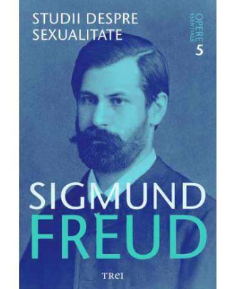 Studii despre sexualitate (Opere esentiale, vol. 5)