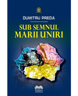 Sub semnul Marii Uniri