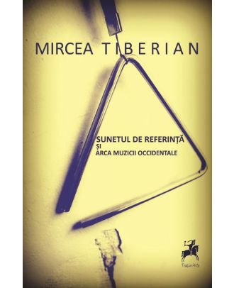 Sunetul de referinta si arca muzicii occidentale