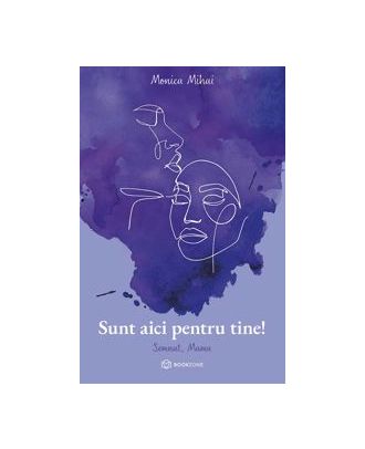 Sunt aici pentru tine! Semnat, Mama