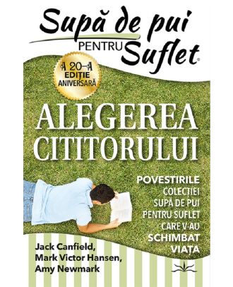 Supa de pui pentru suflet. Alegerea cititorului