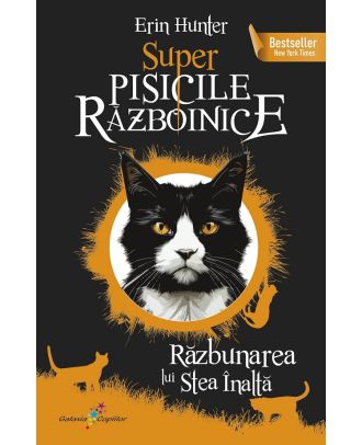 Super Pisicile Razboinice (vol. 5): Razbunarea lui Stea Inalta