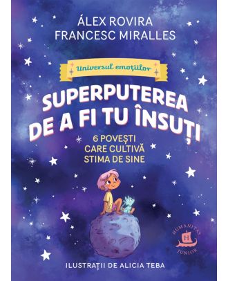 Superputerea de a fi tu însuți. 6 povești care cultivă stima de sine