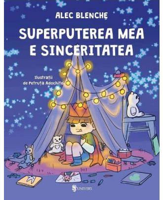 Superputerea mea e sinceritatea
