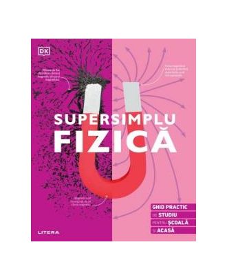 Supersimplu. Fizica