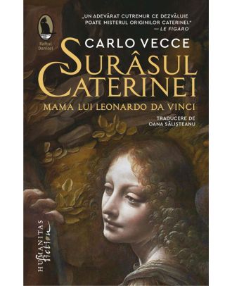 Surâsul Caterinei. Mama lui Leonardo da Vinci