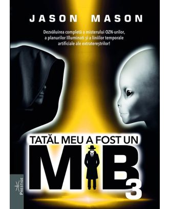 Tatal meu a fost un MiB (vol. 3)
