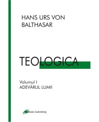 Teologica (vol. 1): Adevarul lumii