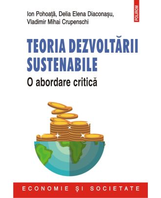 Teoria dezvoltării sustenabile. O abordare critică