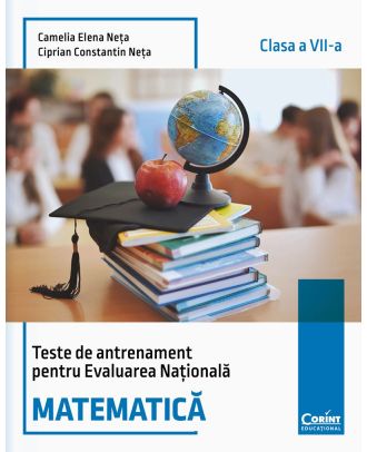 Teste de antrenament pentru Evaluarea Națională. Matematică - clasa a VII-a
