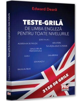 Teste-grilă de limba engleză pentru toate nivelurile. 3120 de grile
