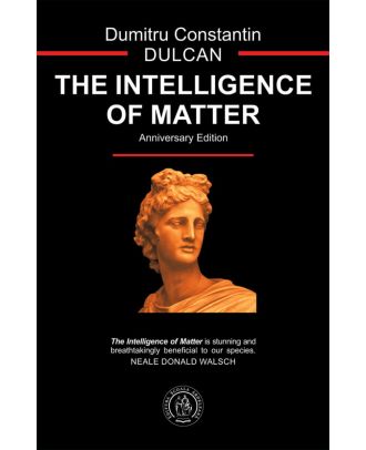 The Intelligence of Matter