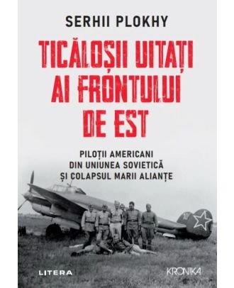 Ticalosii uitati ai Frontului de Est