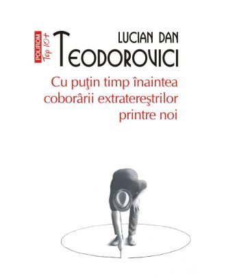 Cu puțin timp înaintea coborârii extratereștrilor printre noi