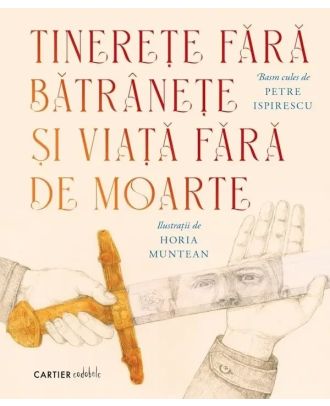 Tinerețe fără bătrânețe și viață fără de moarte