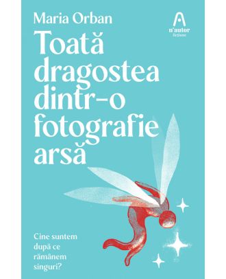 Toată dragostea dintr-o fotografie arsă