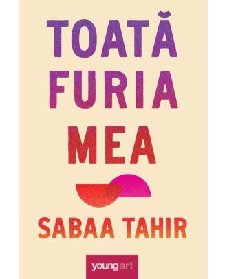 Toată furia mea