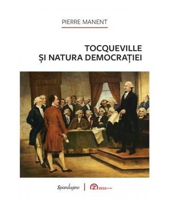 Tocqueville și natura democrației