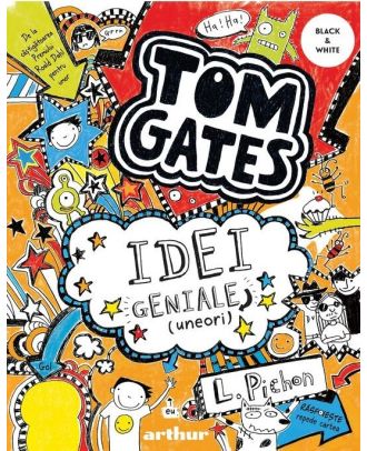 Tom Gates. Idei geniale (uneori) (Tom Gates, vol. 4)