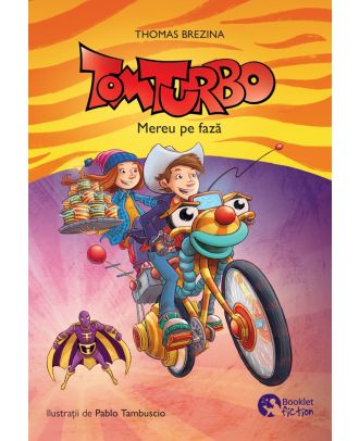 Tom Turbo #2. Mereu pe fază