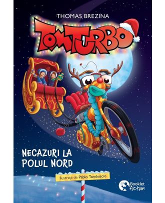 Tom Turbo. Necazuri la Polul Nord