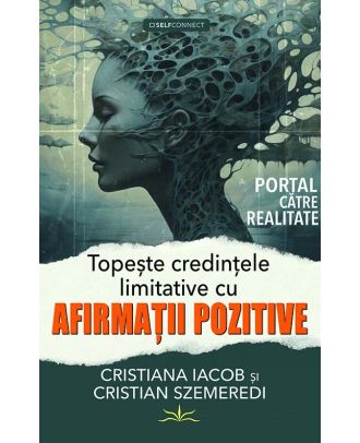 Topeste credintele limitative cu afirmatii pozitive