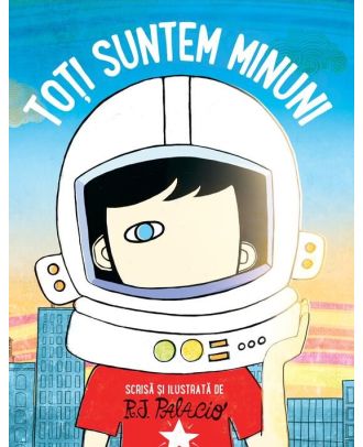 Toți suntem minuni