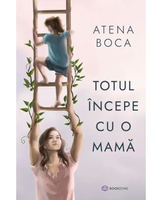 Totul începe cu o mamă