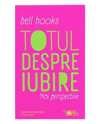 Totul despre iubire. Noi perspective