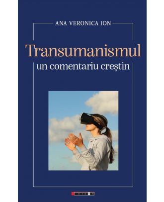 Transumanismul. Un comentariu creștin