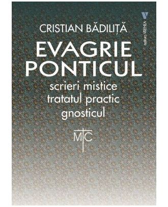 Tratatul practic. Gnosticul. Evagrie Ponticul