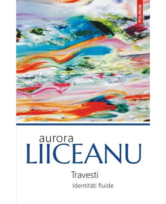 Travesti. Identități fluide