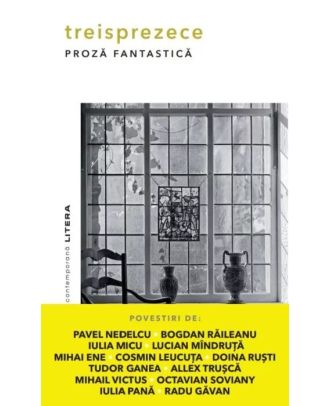 Treisprezece. Proza fantastica